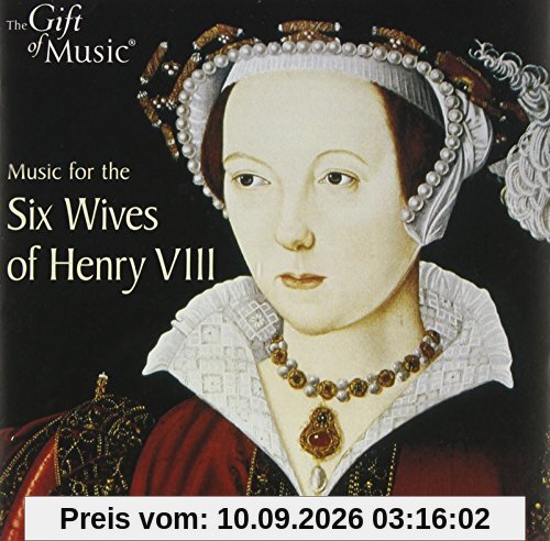Music for the Six Wives of Henry VIII