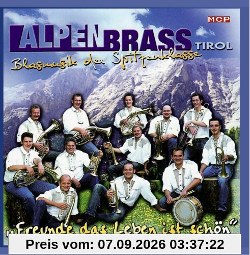 Alpenbrass - Tirol - Freunde das Leben ist schön