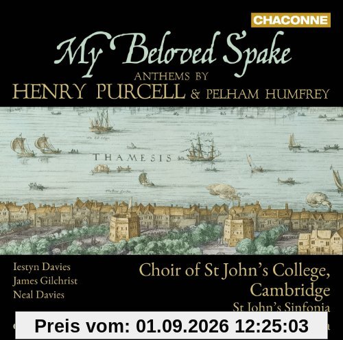My Beloved Spake - Anthems von Purcell und Humfrey