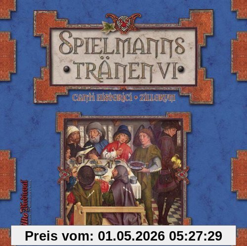 Spielmannstränen - canti historici zillorum VI
