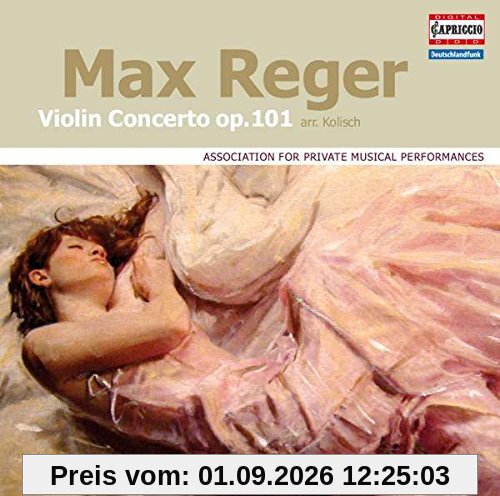Reger: Violin Concerto op. 101 (arr. Kolisch)