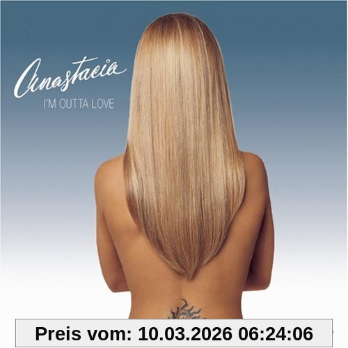 Anastacia I'm Outta Love