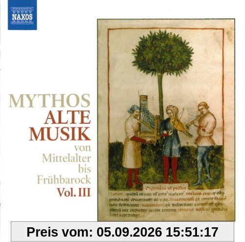 Mythos Alte Musik III