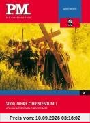 2000 Jahre Christentum 1- P.M. Die Wissensedition