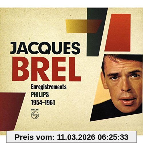 Jacques Brel Enregistrements Philips 1954-1961