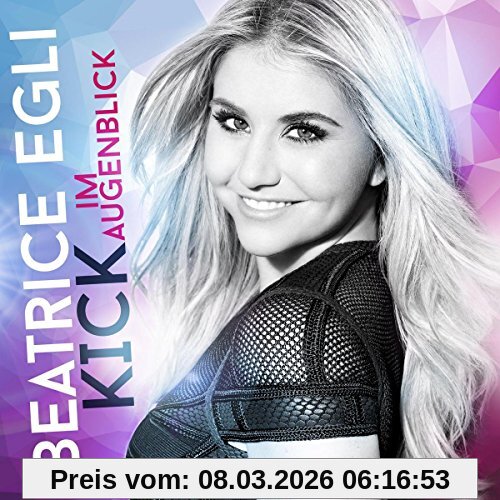 Beatrice Egli Kick Im Augenblick (Deluxe Fan Edition)
