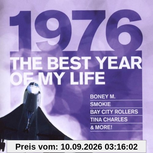 The Best Year of My Life: 1976