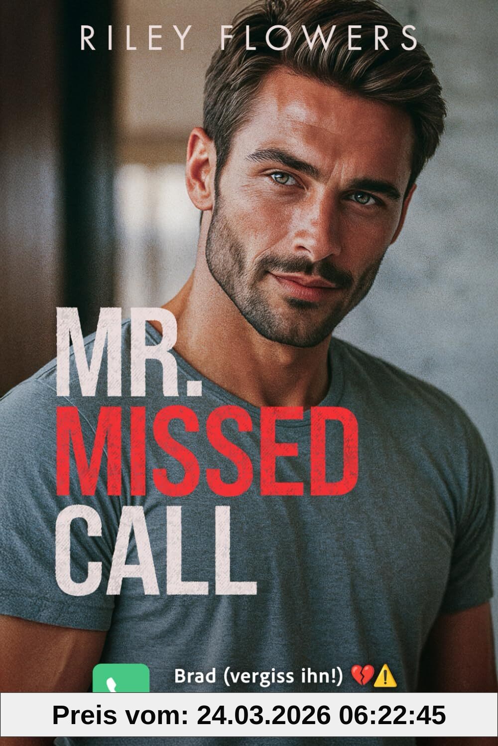 Mister Missed Call: Ein Second Chance - Liebesroman