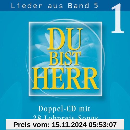 Du bist Herr - Lieder Band 5, Vol. 1