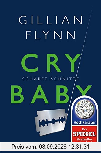 Cry Baby - Scharfe Schnitte: Roman