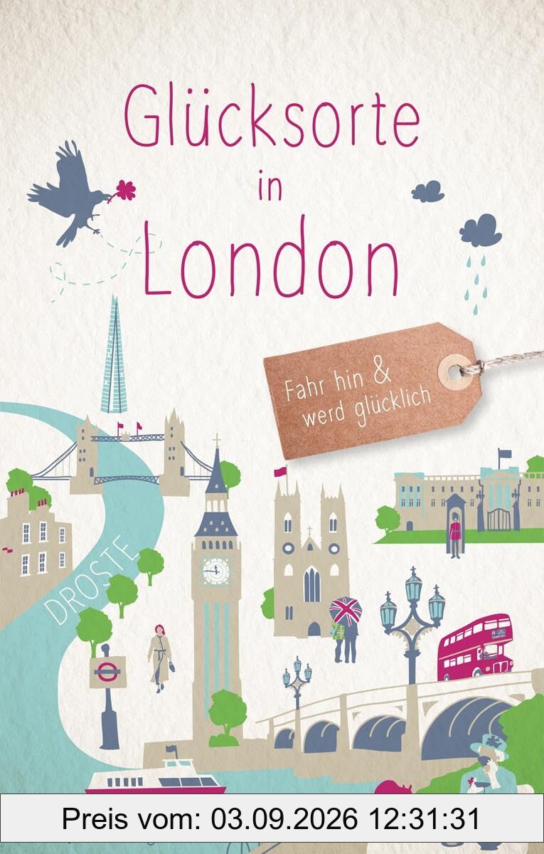 Glücksorte in London: Fahr hin & werd glücklich