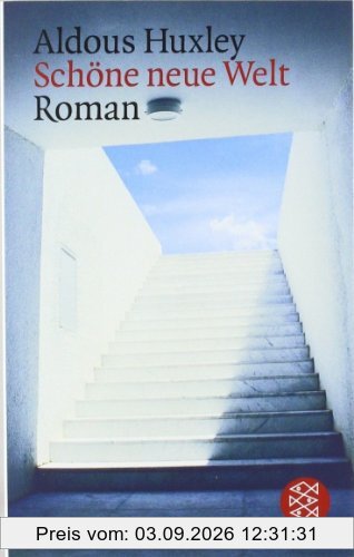 Schöne neue Welt: Ein Roman der Zukunft