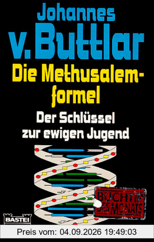 Die Methusalemformel. Der Schlüssel zur ewigen Jugend.