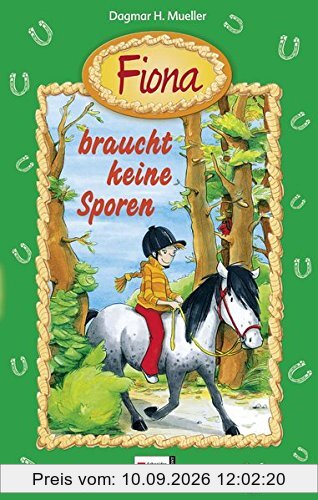 Fiona, Band 02: Fiona braucht keine Sporen
