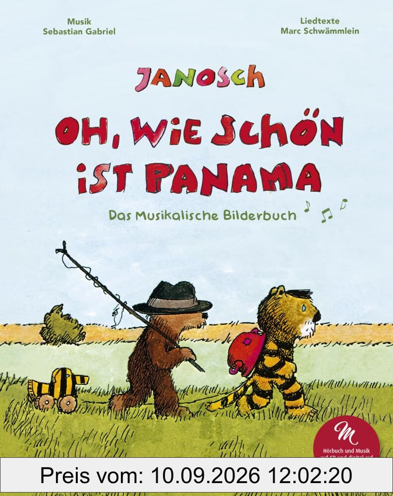 Oh, wie schön ist Panama (Das musikalische Bilderbuch mit CD und zum Streamen): Das Musikalische Bilderbuch