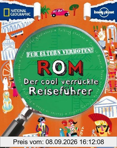 Für Eltern verboten: Rom: Der cool verrückte Reiseführer