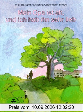 Mein Opa ist alt, und ich hab ihn sehr lieb