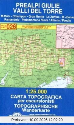 Prealpi Giulie, Valli del Torre: Wanderkarte Tabacco 026. 1:25000 (Cartes Topograh)