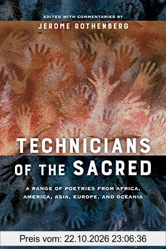 Technicians of the Sacred, Third Edition: A Range of Poetries from Africa, America, Asia, Europe, and Oceania