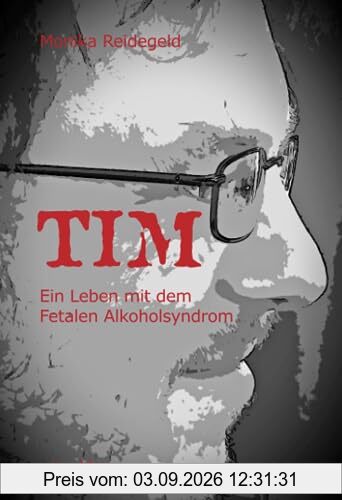 Tim: Ein Leben mit dem Fetalen Alkoholsyndrom