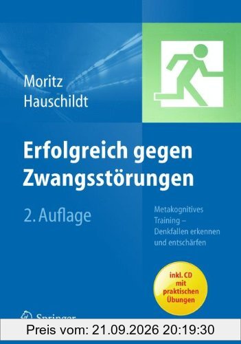 Erfolgreich gegen Zwangsstörungen: Metakognitives Training - Denkfallen erkennen und entschärfen