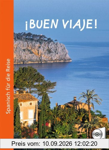 ¡Buen viaje!: Kurs- und Arbeitsbuch mit CD und beigelegtem Sprachführer