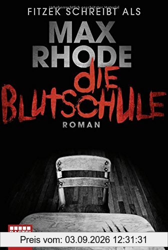 Die Blutschule: Thriller