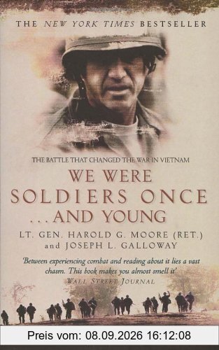 We Were Soldiers Once...And Young: The Battle That Changed the War in Vietnam