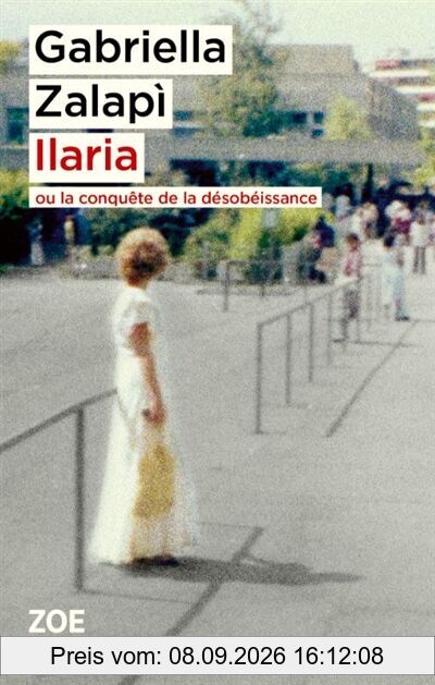 Ilaria ou La conquête de la désobéissance