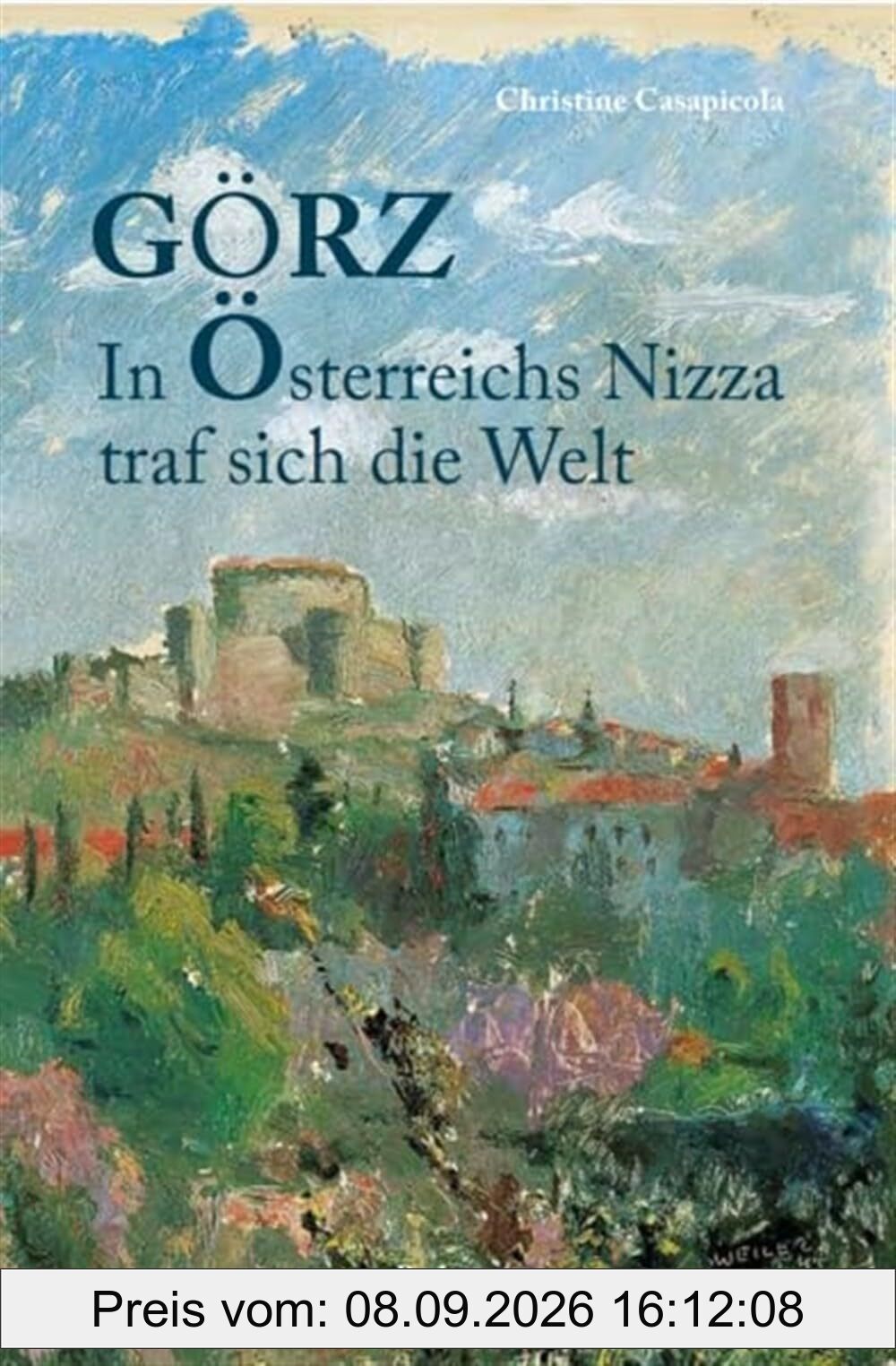Görz in Österreichs Nizza traf sich die Welt. Con QR code