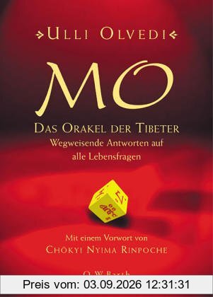 Mo - Das Orakel der Tibeter: Wegweisende Antworten auf alle Lebensfragen