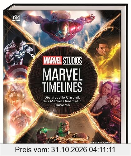 MARVEL Studios Marvel Timelines: Die visuelle Chronik des Marvel Cinematic Universe. Mit einem Vorwort von Kevin Feige
