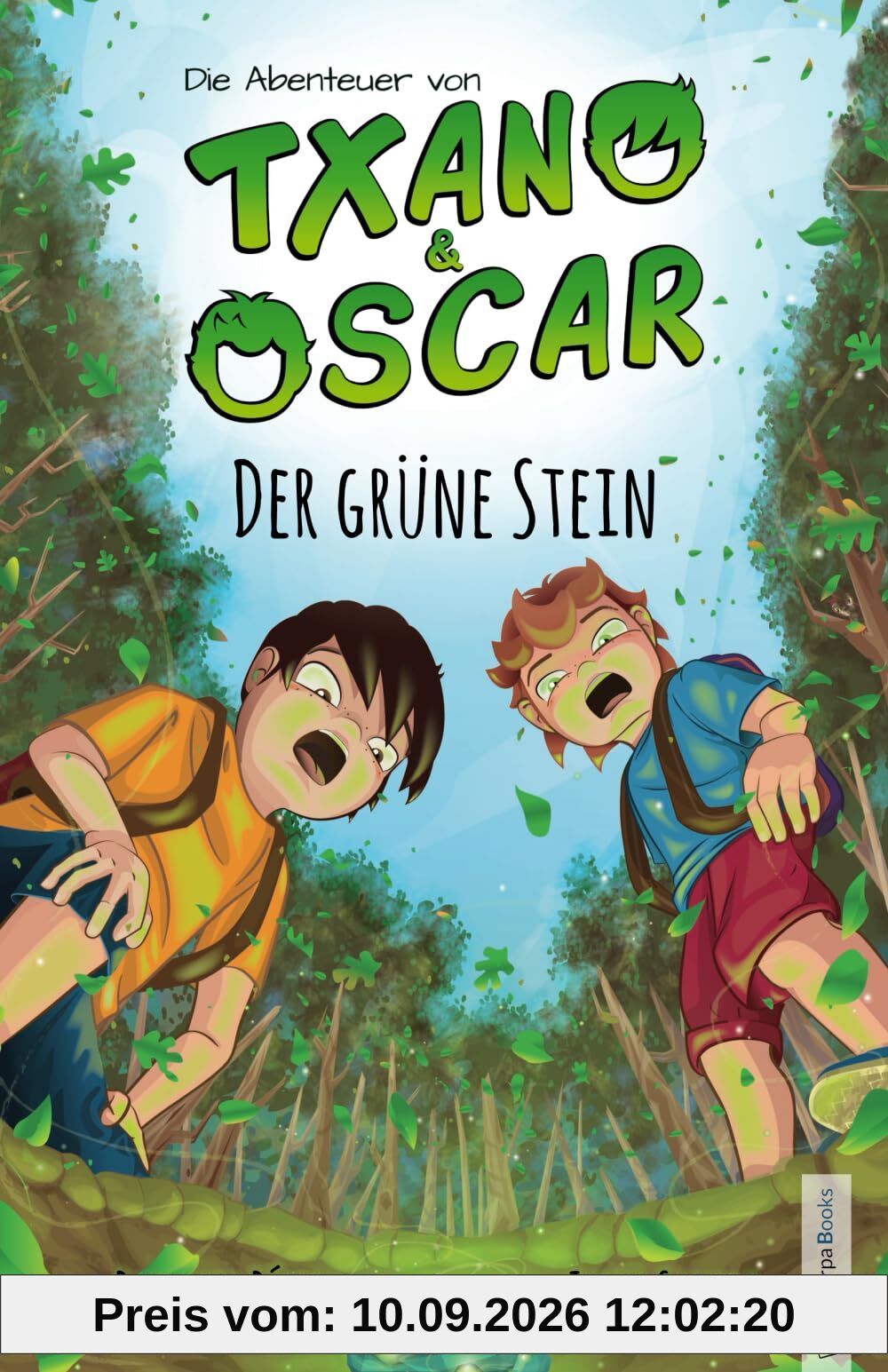 Txano und Oscar 1 - Der grüne Stein: Kinderbuch mit Mystery und Abenteuer (7 - 12 Jahre) (Die Abenteuer von Txano und Oscar, Band 1)