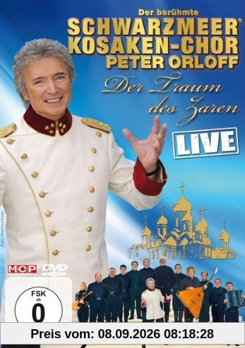 Der berühmte Schwarzmeerkosaken-Chor & Peter Orloff - Der Traum der Zaren - Live