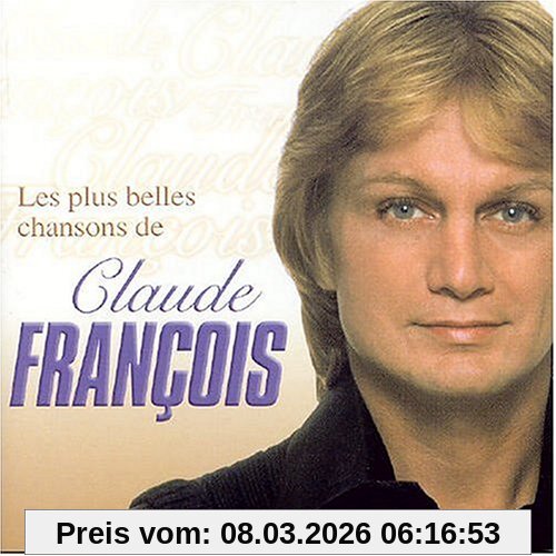 Claude François Les Plus Belles Chansons De Cl