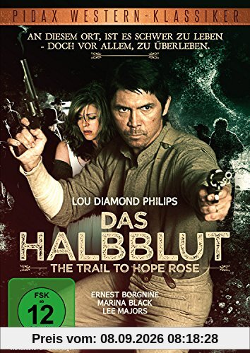 Das Halbblut - The Trail to Hope Rose (Pidax Western-Klassiker)