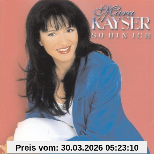 Mara Kayser So Bin Ich