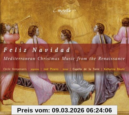 Capella de la Torre Feliz Navidad - Mediterrane Weihnachtsmusik Der Renaissance
