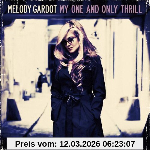 Melody Gardot My One And Only Thrill (New Edition + 3 Bonustracks)