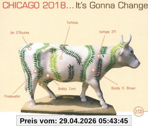 Chicago 2018-It'S Gonna Change