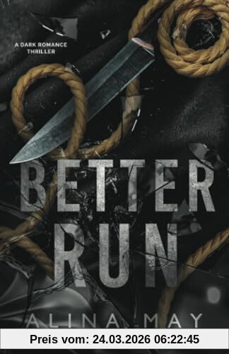 Better Run: A Dark Romance Thriller