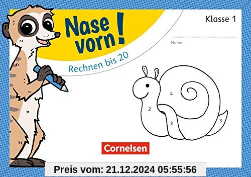 Nase vorn! - Mathematik / 1. Schuljahr - Plus und minus bis 20: Übungsheft