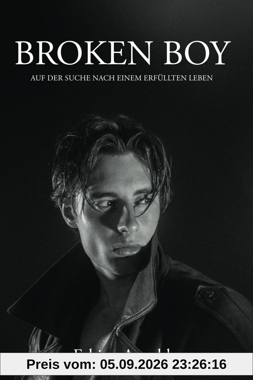 BROKEN BOY: Auf der Suche nach einem erfülltem Leben