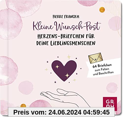 Kleine Wunsch-Post: Herzens-Briefchen für deine Lieblingsmenschen: 64 kleine Briefe zum Falten und Beschriften. Mit Stic