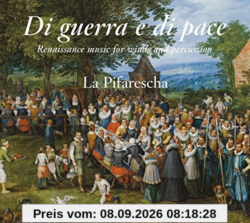 Di Guerra e di Pace - Renaissancemusik für Bläser & Schlagzeug