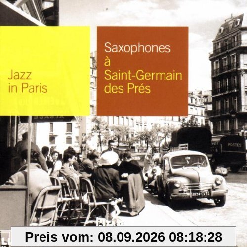 Jazz in Paris - Saxophones a Saint-Germain-des-Prés