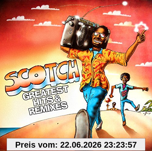 Scotch Greatest Hits & Remixes
