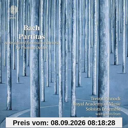 Johann Sebastian Bach: Partiten BWV 825, 826 & 829, arr. für Kammerorchester v. Th. Oehler