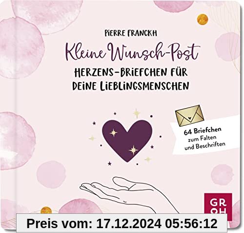 Kleine Wunsch-Post: Herzens-Briefchen für deine Lieblingsmenschen: 64 kleine Briefe zum Falten und Beschriften. Mit Stic