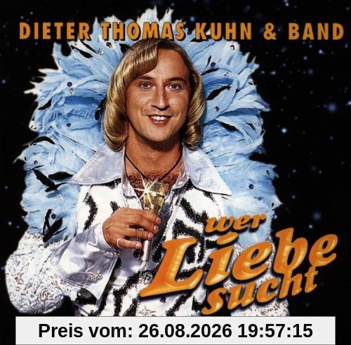 Wer Liebe sucht